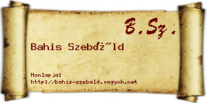 Bahis Szebáld névjegykártya